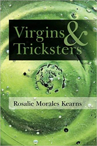 Virgins and Tricksters Rosalie Morales-Kerns